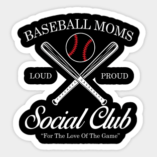 Baseball Mom Social Club Loud And Proud Sticker